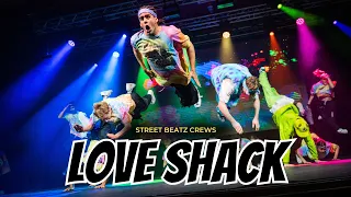 LOVE SHACK (Remix) | Street Beatz Crews