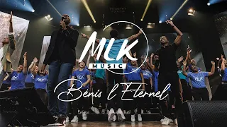 Bénis l'Eternel (Praise) - MLK Music avec MLK Choir