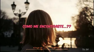 Kings of Leon - Find Me (Sub Español) HQ