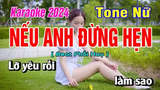 Karaoke Nếu Anh Đừng Hẹn Tone Nữ [ Cm ] | Bạch Duy Sơn