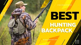 Best Hunting Backpack in 2021 – Suggested & Recommended!