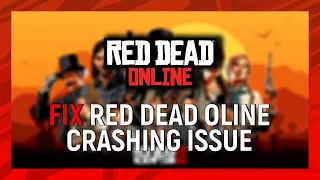 How to Fix Red Dead Online Crashing on PC