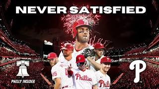 NEVER SATISFIED || Phillies 2023 Hype Video ||