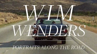 Wim Wenders Portraits Along the Road - Official Trailer