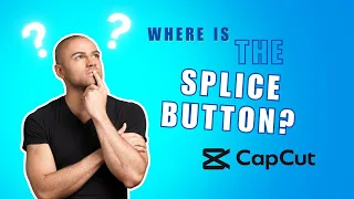 What Should You Do if the Splice Option isn't There? | Where is the Splice Button in CapCut Mobile