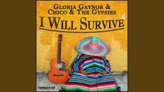 I Will Survive (feat. "Chico & The Gypsies")