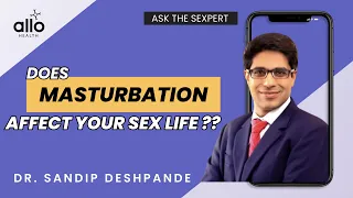 Does Masturbation Affect Your Sex Life? | Compulsive Masturbation