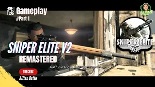 Gameplay #Part 1 || Sniper Elite V2 Remastered || Single Player