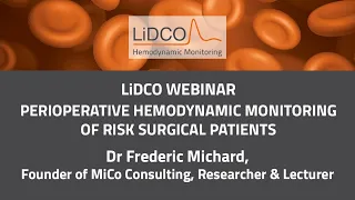 Perioperative Hemodynamic Monitoring of Risk Surgical Patients | LiDCO Webinar