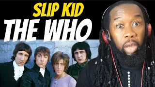 THE WHO Slip Kid (music reaction) First time hearing