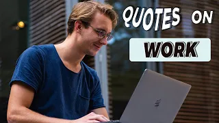 Top 22 Quotes on Work | funny quotes & sayings | best quotes about Work | MUST WATCH | Simplyinfo