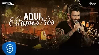 Gusttavo Lima - Aqui Estamos Nós - DVD Buteco do Gusttavo Lima 2 (Vídeo Oficial)