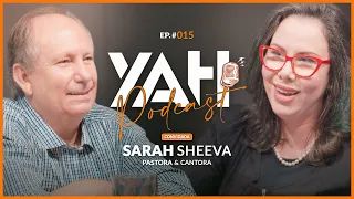 SARAH SHEEVA - YAHPodCast #015