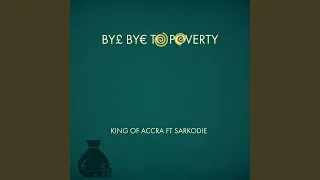 Bye Bye To Poverty (feat. Sarkodie)