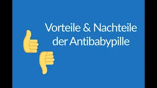 Vorteile & Nachteile der Antibabypille