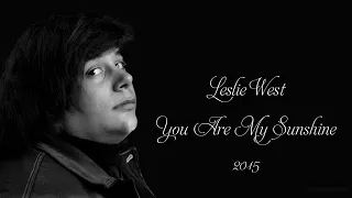 Leslie West - You Are My Sunshine (2015)