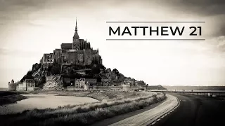 Gospels :: Matthew 21