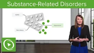 Medical Substance-Related Disorders – Psychiatry | Lecturio