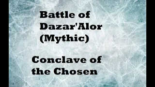 Wow - Solo Monk - Battle of Dazar'Alor (Mythic mode) - Conclave of the Chosen - 10.0.7