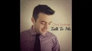 Chris Scribner - Talk To Me