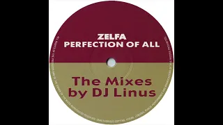 Zelfa - Perfection Of All (DJ Linus Unexpected Version)