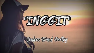 INGGIT | Spoken Word Poetry | Juan trend PH