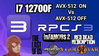 Avx 512 Rpcs3 - disable Vs enable - I7 12700F - God of War / red dead redemption / the last of us...