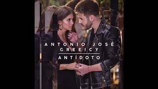 Antonio José & Greeicy - Antídoto مترجمة