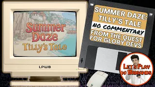 Summer Daze: Tilly's Tale (No Commentary Playthrough)