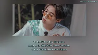 TREASURE Choi Hyunsuk Hold It in (묻어둔다) Demo Version Color Coded Lyrics Myanmar Sub