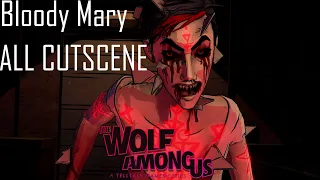 Bloody Mary All Cutscene - The Wolf Among Us