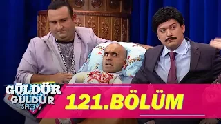 Güldür Güldür Show 121.Bölüm (Tek Parça Full HD)