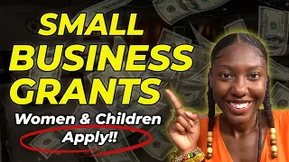 2 New Business Grants For Women & Children Entrepreneurs | APPLY NOW ✅