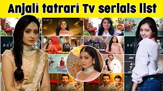 Anjali tatrari serials list | Anjali tatrari new serial | anjali tatrari all serials & tv shows