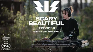 DJ NASTIA - Mykolaiv Shipyard | Scary Beautiful #8 18+