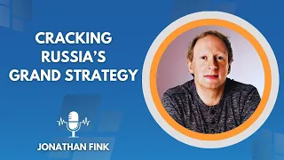 Cracking Russia's Grand Strategy