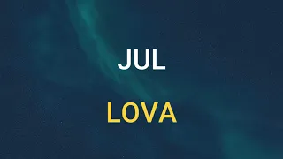 🎧 JUL - LOVA (SLOWED & REVERB)