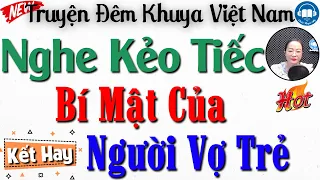 Truyện đêm khuya đặc sắc nhất: Bí Mật Người Vợ Hào Môn | Kể Truyện Đời Thực Ngủ Cực Ngon 2023