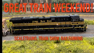 Great Train Weekend! - Scaletrains Road Trip, Train Show & Railfanning!