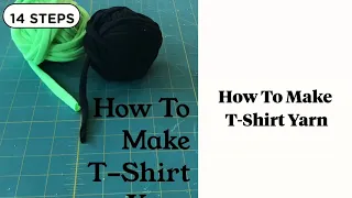 How To Make T shirt Yarn