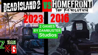 Dead Island 2 VS Homefront The Revolution -Dambuster Studios Game Comparison