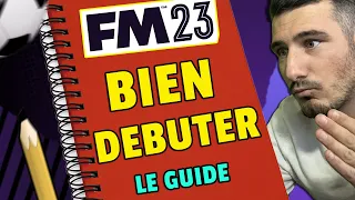 COMMENT BIEN DÉBUTER SUR FM23 ! Tutoriel Guide de  Football Manager 2023