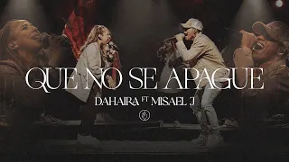 Que No Se Apague - Dahaira, Misael J (Video Oficial)