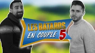 LES BATARDS EN COUPLE 5