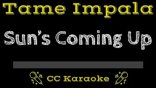 Tame Impala • Sun's Coming Up (CC) [Karaoke Instrumental Lyrics]