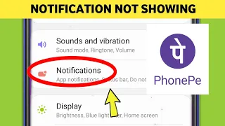 Phonepe Notification not Showing Coming & Not Receiving Problem