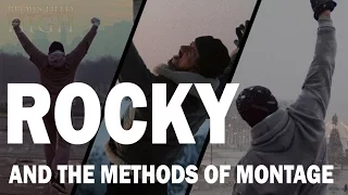 Rocky and the Methods of Montage - Brows Held High