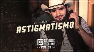 Loubet  - Astigmatismo | FS Studio Sessions Vol. 1(Vídeo Oficial)