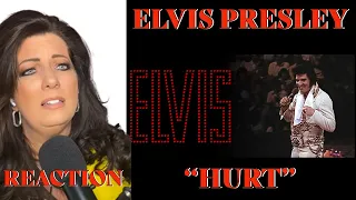 ELVIS PRESLEY - "HURT" -  REACTION VIDEO