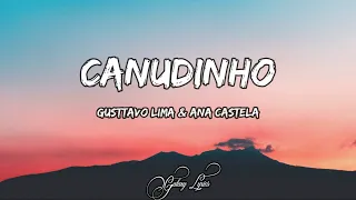 Gusttavo Lima & Ana Castela - Canudinho (LETRA) 🎵